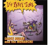 Buller, Lance & Monarchs - It's Party Time