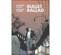 Bullet ballad