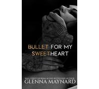 Bullet for my Sweetheart