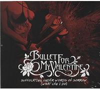 Bullet For My Valentine - Suffocating Under Words Of Sorrow
