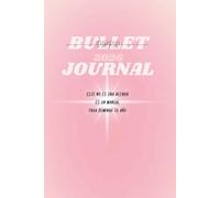 Bullet journal 2026 - ESTO NO ES UNA AGENDA , ES UN MANUAL PARA DOMINAR TU AÑO.: Manual de manifestación , energía lunar y crecimiento personal para mujeres