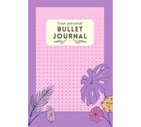 Bullet Journal: Weekly Planner e Dotted Pages per organizzare la tua vita ed esprimere la tua creatività!