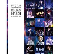 Bullet-Train - Bullet Train Arena Tour 2018 Golden Epoch At Saitama Super Arena [Edizione: Giappone]