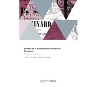 Bulletin de la Société Philomathique de Perpignan (Tascabile)