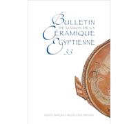 Bulletin De Liaison De La Ceramique Egyptienne 33