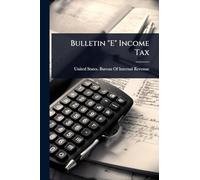 Bulletin "E" Income Tax