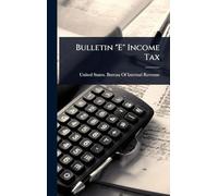 Bulletin "E" Income Tax