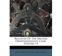 Bulletin of the British Ornithologists'