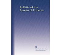 Bulletin of the Bureau of Fisheries
