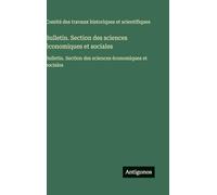 Bulletin. Section des sciences économiques et sociales: Bulletin. Section des sciences économiques et sociales