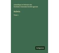 Bulletin: Tome 1