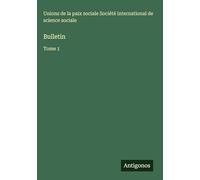 Bulletin: Tome 1