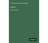 Bulletin: Tome 1, série 4