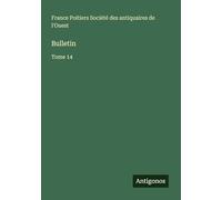 Bulletin: Tome 14