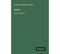 Bulletin: Tome 17, série 2