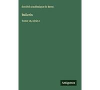 Bulletin: Tome 19, série 2