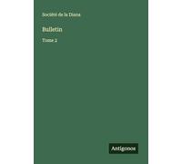 Bulletin: Tome 2