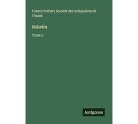 Bulletin: Tome 2