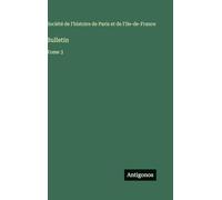 Bulletin: Tome 3