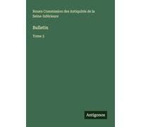 Bulletin: Tome 3