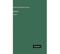 Bulletin: Tome 3