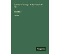Bulletin: Tome 3