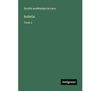 Bulletin: Tome 3