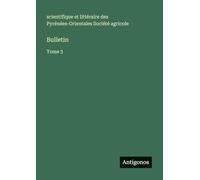 Bulletin: Tome 3