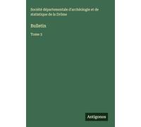 Bulletin: Tome 3