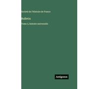 Bulletin: Tome 3, histoire universelle