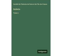 Bulletin: Tome 4