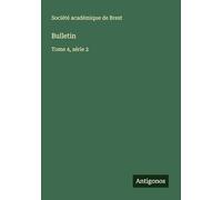 Bulletin: Tome 4, série 2