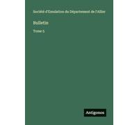 Bulletin: Tome 5