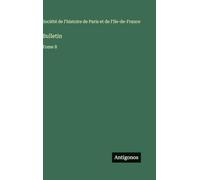 Bulletin: Tome 8