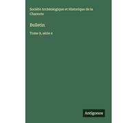 Bulletin: Tome 9, série 4