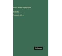 Bulletin: Volume 7, série 5