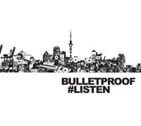 Bulletproof - #Listen