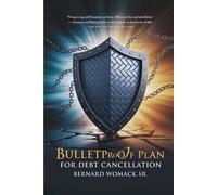 Bulletproof Plan For Debt Cancellation: Free to cancel debt of all kinds