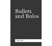 Bullets and Bolos (Annotated): Fifteen Years in the Philippine Islands