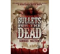 Bullets For The Dead [DVD] [Edizione: Regno Unito]