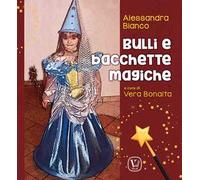 Bulli e bacchette magiche