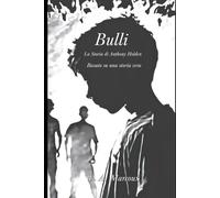 BULLI: La Storia di Anthony Holden
