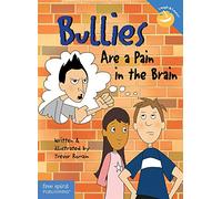 Bullies Are a Pain in the Brain