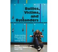 Bullies, Victims, and Bystanders (Tascabile)