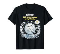 Bullion Stacker Silver Ancora sottovalutato Secondo Me Maglietta