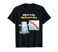 Bullion Stacker Silver Is Up My Trust Is Not 999 Lingotti Maglietta