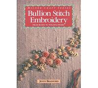 Bullion Stitch Embroidery: From Roses to Wildflowers