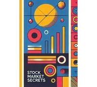 Bullish Bob Stock Market Secrets: Mastering Day Trading (Tascabile)