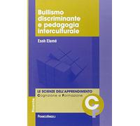 Bullismo discriminante e pedagogia interculturale