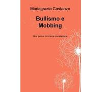 Bullismo e Mobbing. Una ipotesi di ricerca correlazione